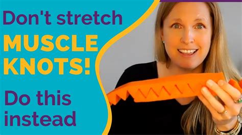Muscle Knots Cant Be Released By Stretching Youtube