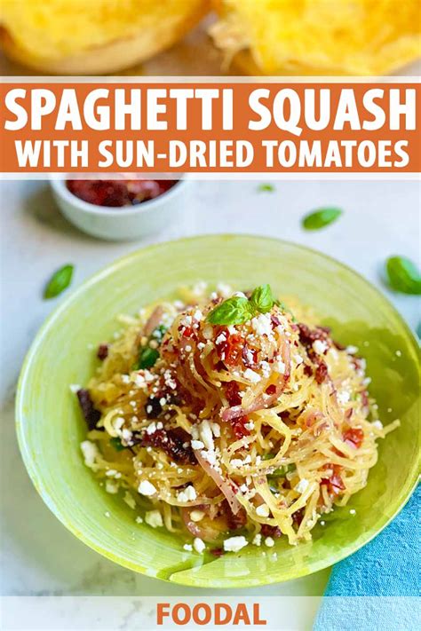Spaghetti Squash With Sun Dried Tomatoes And Feta Recipe Foodal