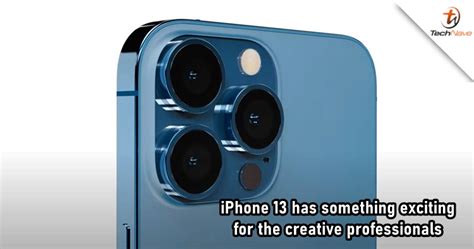 Apple Iphone 13 Pro Models To Bring New Advanced Camera Features For
