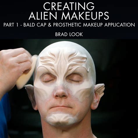 Creating Alien Makeups Part 1 Bald Cap And Prosthetic Makeup Applicatio