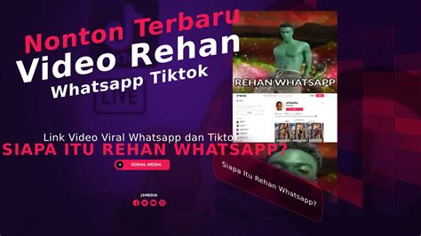Siapa Itu Rehan Whatsapp Link Video Viral Whatsapp Dan Tiktok