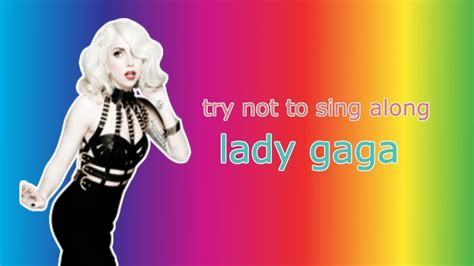Try Not To Sing Lady Gaga Youtube