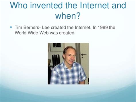The internet is ubiquitous in every sense of the word. The History of the Internet