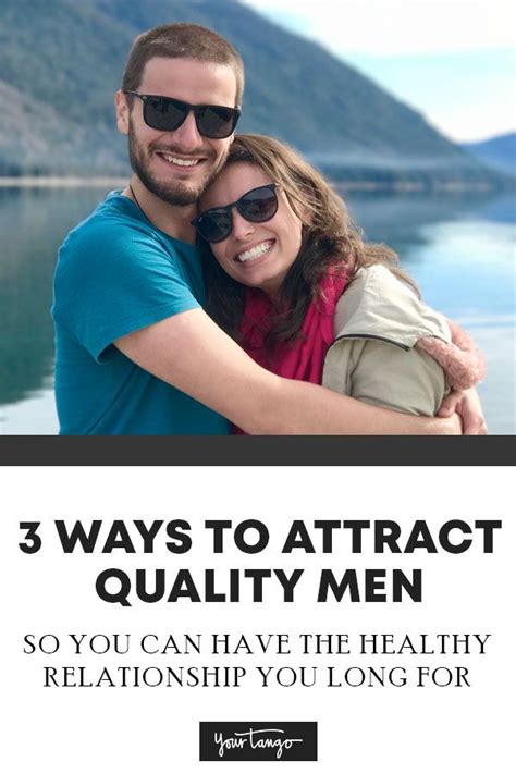 3 Ways To Attract Quality Men So You Can Have The Healthy Relationship You Long For
