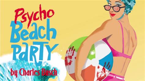 Psycho Beach Party Promotional Video Youtube