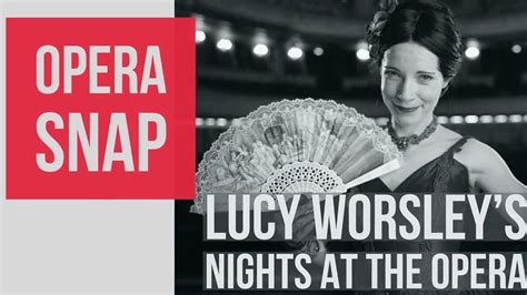 Lucy Worsleys Nights At The Opera This Is A Review Of Lucy Worsleys