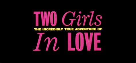 The Film Rules Lesbian Romance Rules The Incredibly True Adventure Of Two Girls In Love