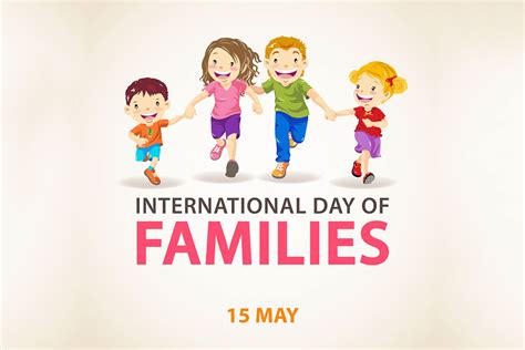 International Day Of Families 2020 Celebrated On 15th May Hotdeals360