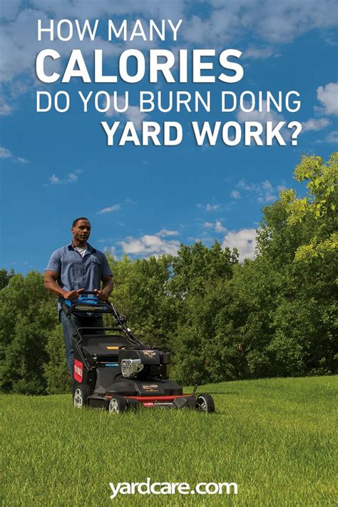 How Many Calories Do You Burn Doing Yard Work Yard Care Burns Yard Work