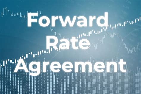 Forward Rate Agreements Forex Traders Guide