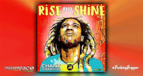 Chant Vibration Rise And Shine One Love Records Reggaespace