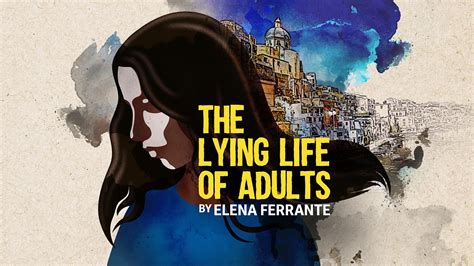 Bbc Radio 4 The Lying Life Of Adults By Elena Ferrante