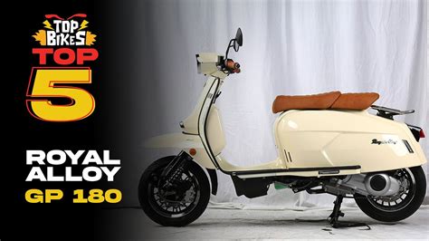 Royal Alloy GP 180 Review Is This Retro Scooter A Vespa Killer