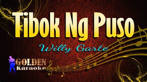 Tibok Ng Puso Willy Garte Karaoke Version Youtube