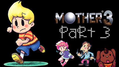 Mother 3 Chapter 2 Youtube