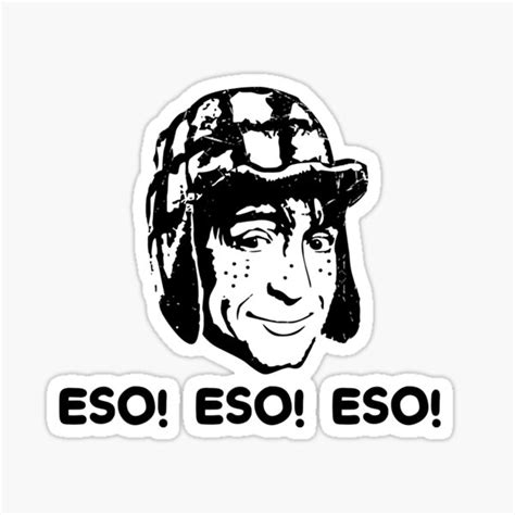 Eso Eso Eso El Chavo Del Ocho Sticker For Sale By Johnhelen4