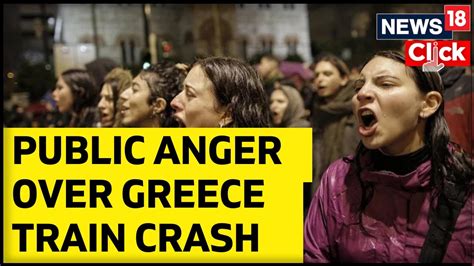 Public Anger Boils Over Train Crash In Greece Greece Train Accident News Greece News Youtube