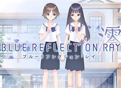 Blue Reflection Ray Trailer Tv