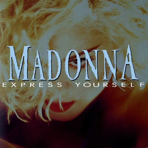 Madonna Fanmade Covers Express Yourself Madonna Madonna True Blue Express