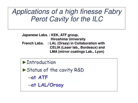 PPT Applications Of A High Finesse Fabry Perot Cavity For The ILC