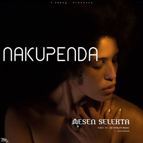 Audio L Mesen Selekta Nakupenda L Download Dj Kibinyo