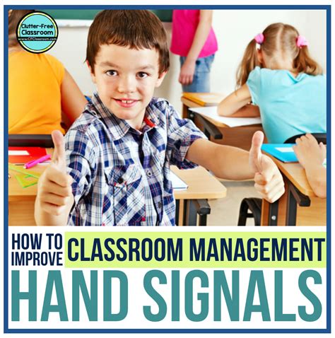 How To Improve Classroom Management Using Hand Signals Clutter Free