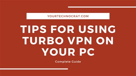 Download Turbo Vpn For Pc Windows 7810 And Mac Latest Tutorial