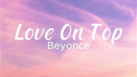 Love On Top Lyrics Beyonce Youtube