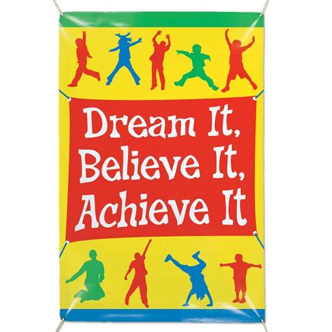Dream It Believe It Achieve It 6 X 4 Vinyl Banner Positive Promotions