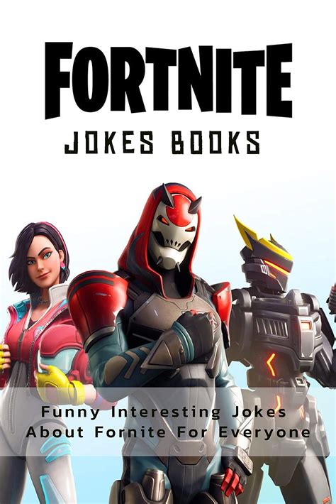 Fortnite Jokes Books Funny Interesting Jokes About Fornite For
