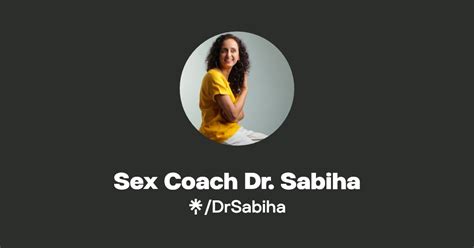 Sex Coach Dr Sabiha Twitter Instagram Linktree