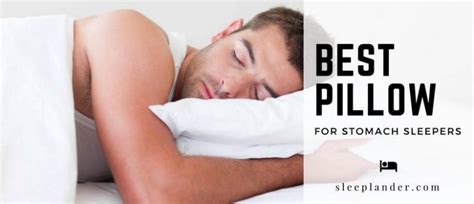 Best Pillow For Stomach Sleepers Reviews Of Sleeplander