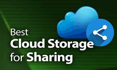 Best Cloud Storage for Sharing 2020: Top Cloud File Sharing Solutions