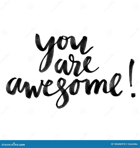 You Are Awesome Hand Drawn Creative Calligraphy And Brush Pen