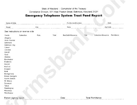 Most people don't know that the state could be holding unclaimed money in their name. Emergency Telephone System Trust Fund Report Form - Maryland Comptroller Of The Treasury ...