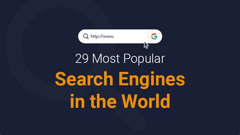 29 Most Popular Search Engines In The World