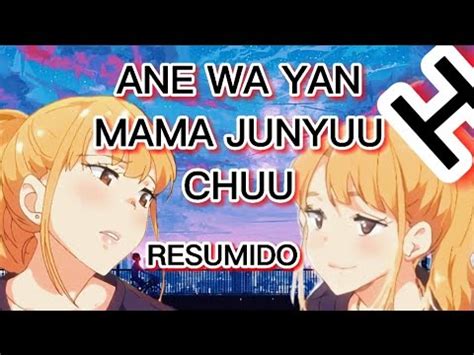 Anime H Ane Wa Yanmama Junyuu Chuu Resumen Capitulo Youtube