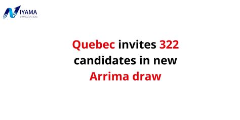 Quebec Issues 322 Invitations In New Arrima Draw
