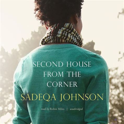 Second House From The Corner A Novel By Sadeqa Johnson Robin Miles