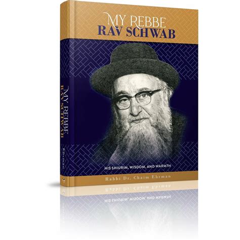 My Rebbe Rav Schwab Menucha Classroom Solutions