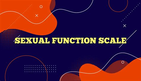 Sexual Function Scale