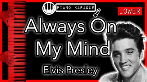 Always On My Mind Lower 3 Elvis Presley Piano Karaoke