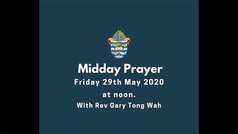 Midday Prayer Friday 29th May 2020 Youtube