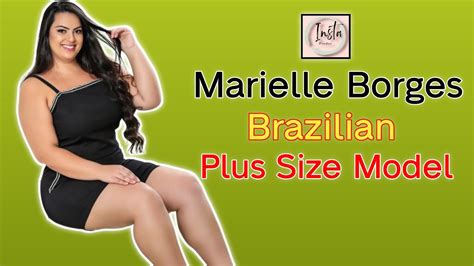Merielle Borges Brazilian Plus Size Model Beautiful Curvy Model Biography And Facts