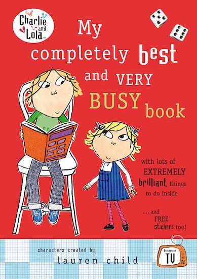 Charlie And Lola My Completely Best And Very Busy Book Scholastic Shop