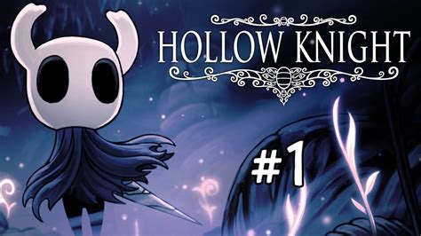 Hollow Knight 1 This Is Hallownest Youtube