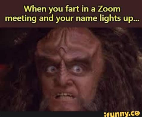When You Fart Ina Zoom Meeting And Your Name Lights Up Ifunny