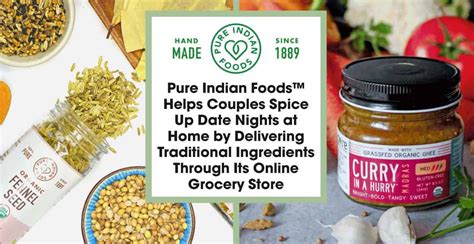 Pure Indian Foods Helps Couples Spice Up Date Nights At Home By