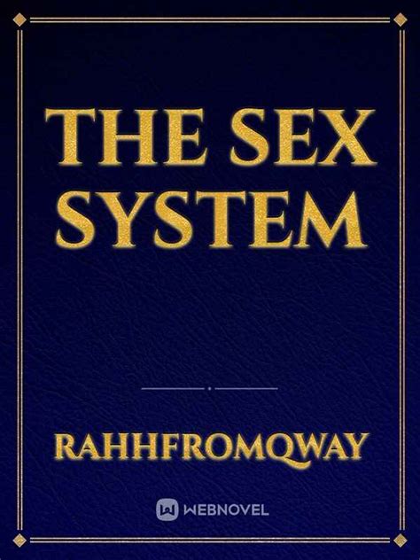 Read The Sex System Rahhfromqway Webnovel