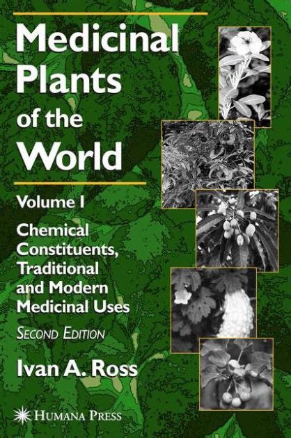 Medicinal Plants Of The World Volume 1 Chemical Constituents